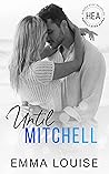 Until Mitchell by Emma Louise