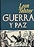 GUERRA Y PAZ: ó La Guerra y...
