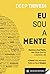 Eu Sou a Mente
