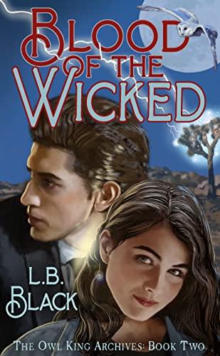 Blood of the Wicked (The Owl King Archives #2)