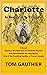 CHARLOTTE la Beauté et la T...