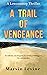 A Trail of Vengeance by Marvin Levine