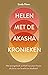 Helen met de Akasha kronieken by Linda  Howe