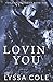 Lovin' You (You and Me #1)