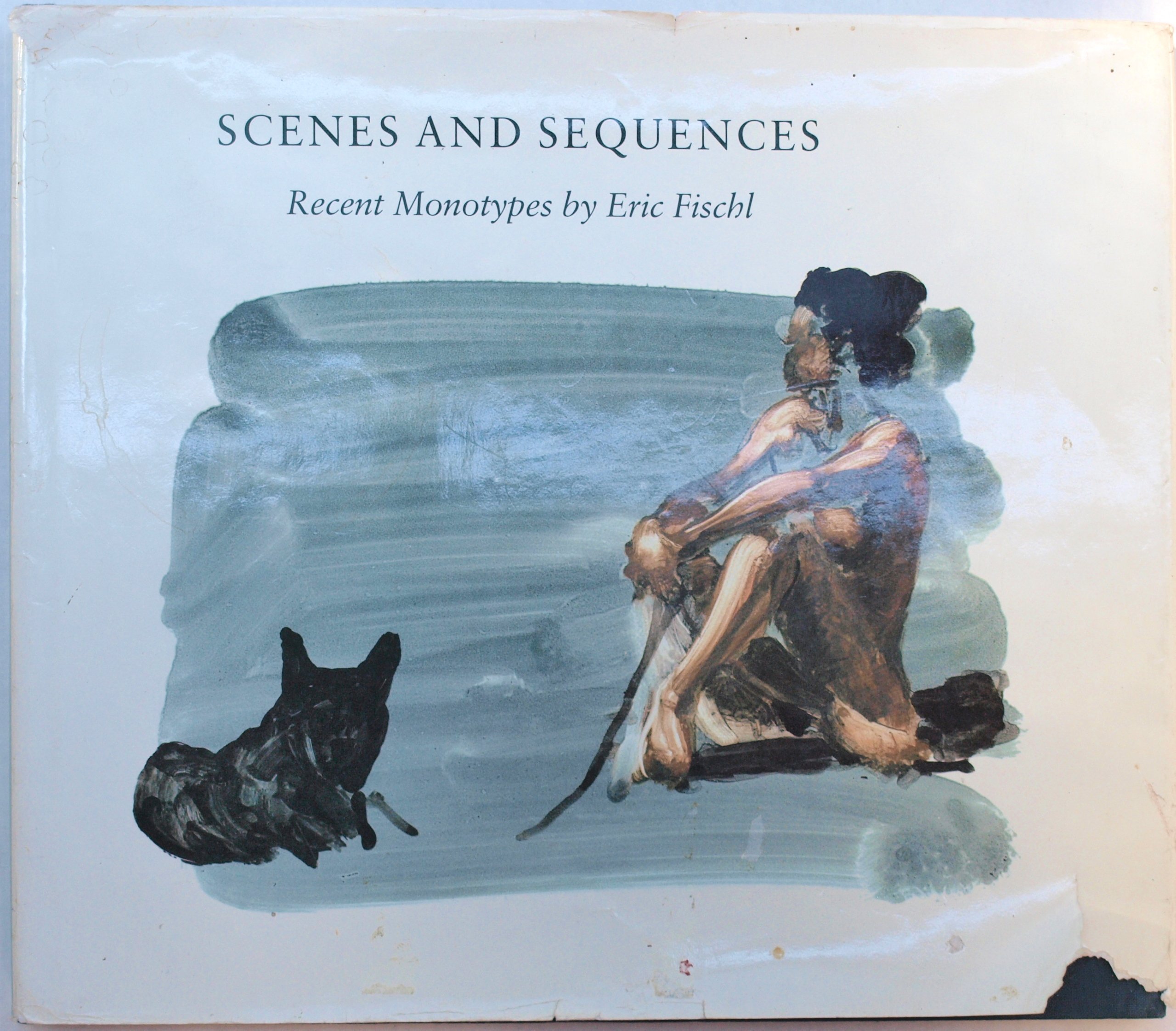Scenes and Sequences: Recent Monotypes by Eric Fischl (Hardcover)