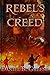 Rebel's Creed (Lawful Times, #2)