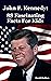 John F. Kennedy: 88 Fascina...