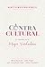 Contracultural: El llamado de la Mujer Verdadera (Spanish Edition)