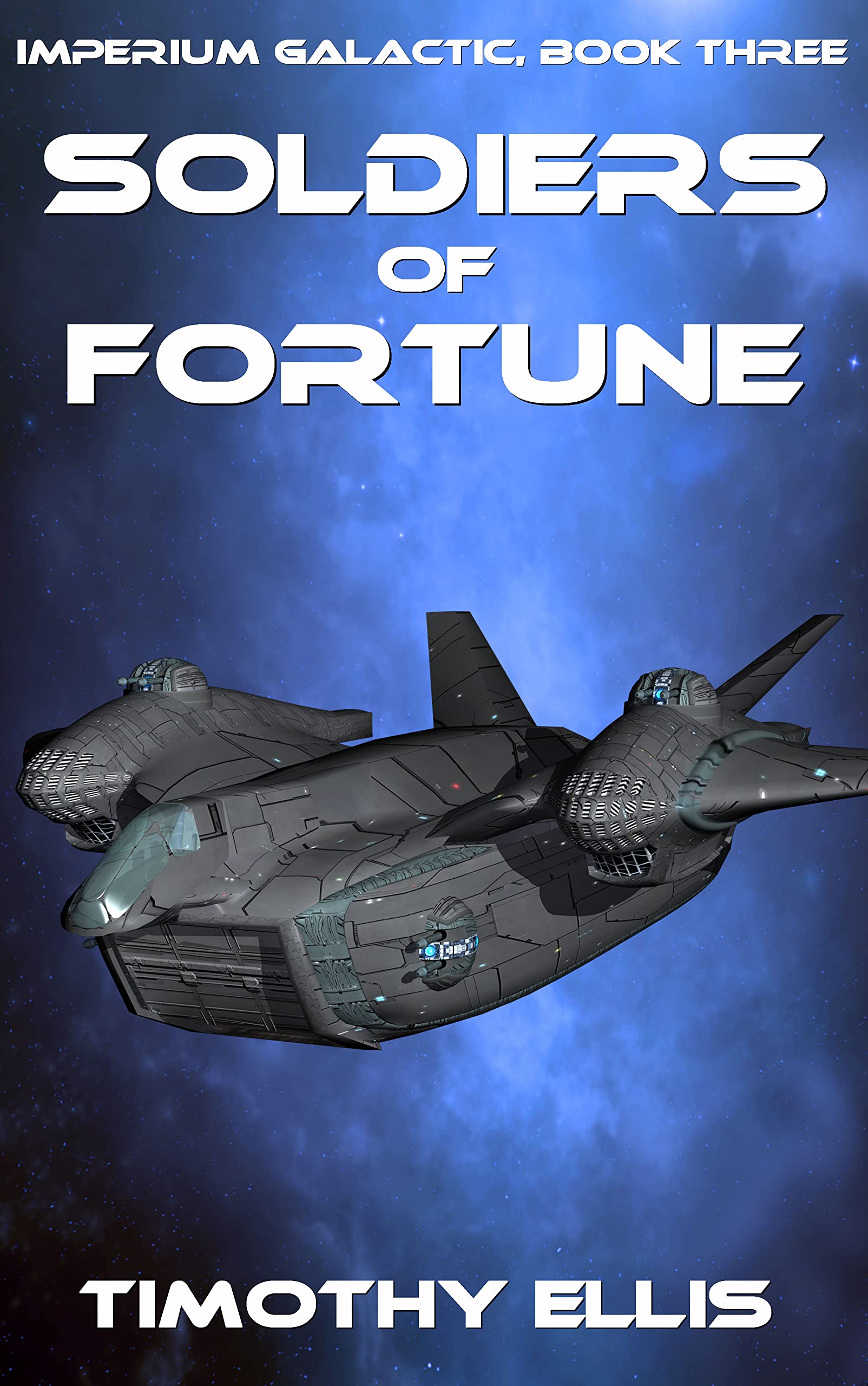 Soldiers of Fortune (Imperium Galactic, #3)
