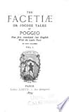 The Facetiae or Jocose Tales of Poggio: Now Translated into English with the Latin Text Volume 1