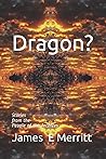Dragon?: Stories from the People of the Archives