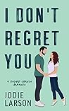 I Don't Regret You