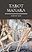 Tarot Manara Complete Guide by Sarah McNill