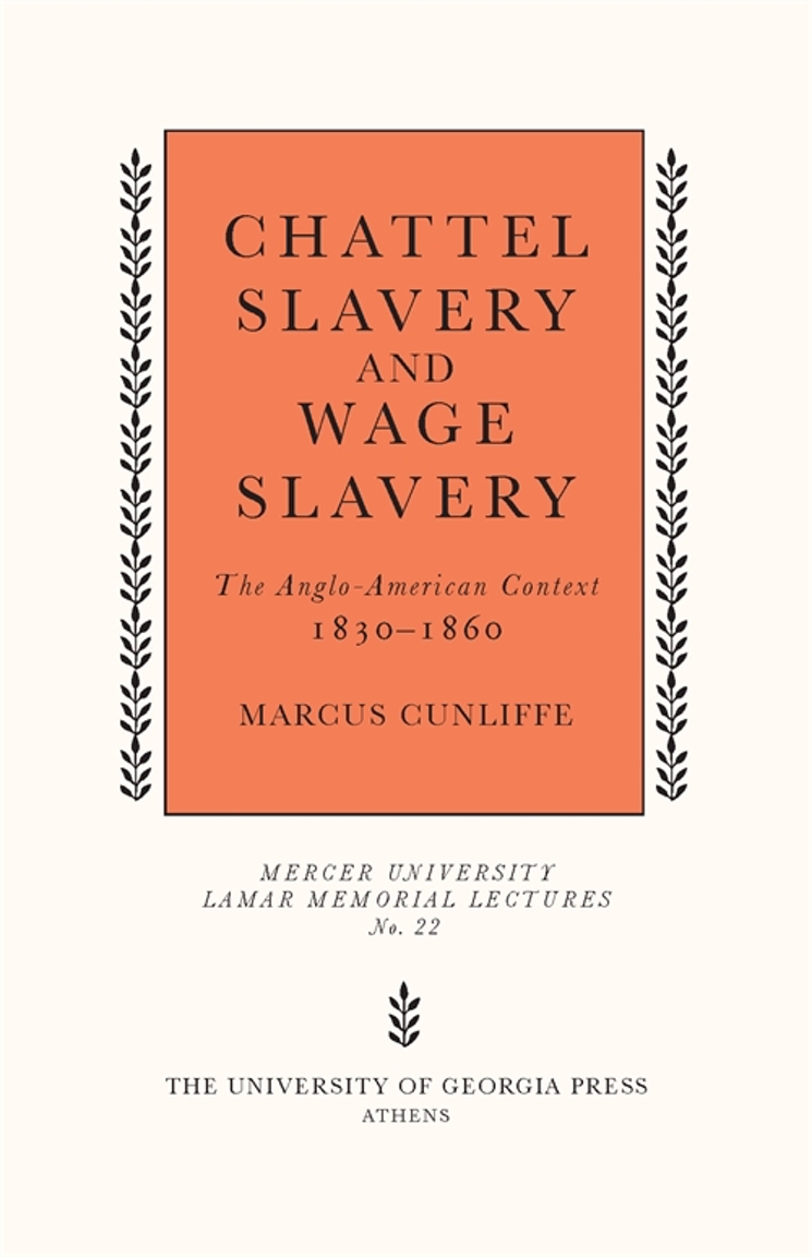 Chattel Slavery and Wage Slavery: The Anglo-American Context, 1830-1860