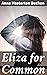 Eliza for Common: Unveiling...