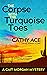The Corpse with the Turquoise Toes (Cait Morgan #12)