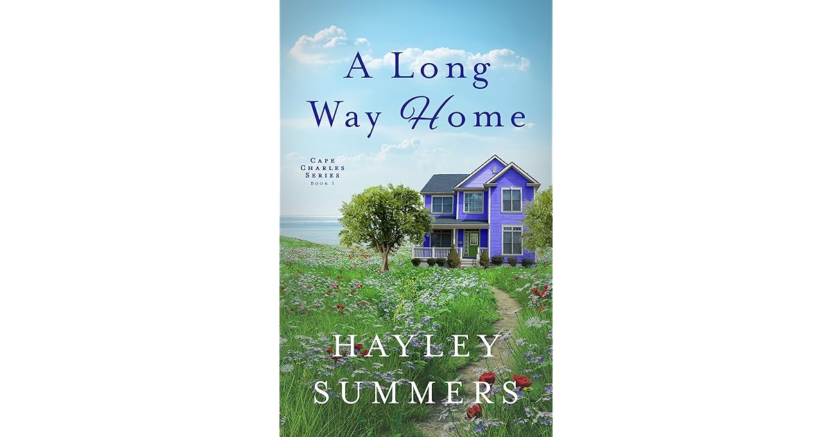 A Long Way Home (Cape Charles Series Book 1) by Hayley Summers