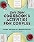 Date Night Cookbook and Activities for Couples: Recipes and Games for a Romantic Night In