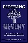 Redeeming Memory:...