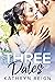 Three Dates