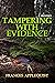 Tampering with Evidence