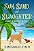 Sun, Sand and Slaughter (A ...