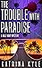 The Trouble with Paradise (...