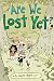 Are We Lost Yet?: Another Wallace the Brave Collection