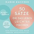 50 Sätze, die das Leben leichter machen