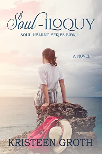 Soul-iloquy (Soul Healing, #1)