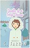 Death of a Frost Queen (Snowflake Bay #8)