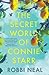 The Secret World of Connie Starr by Robbi Neal