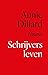 Schrijversleven by Annie Dillard Schrijversleven by Annie Dillard