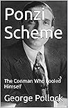 Ponzi Scheme: The Conman Who Fooled Himself