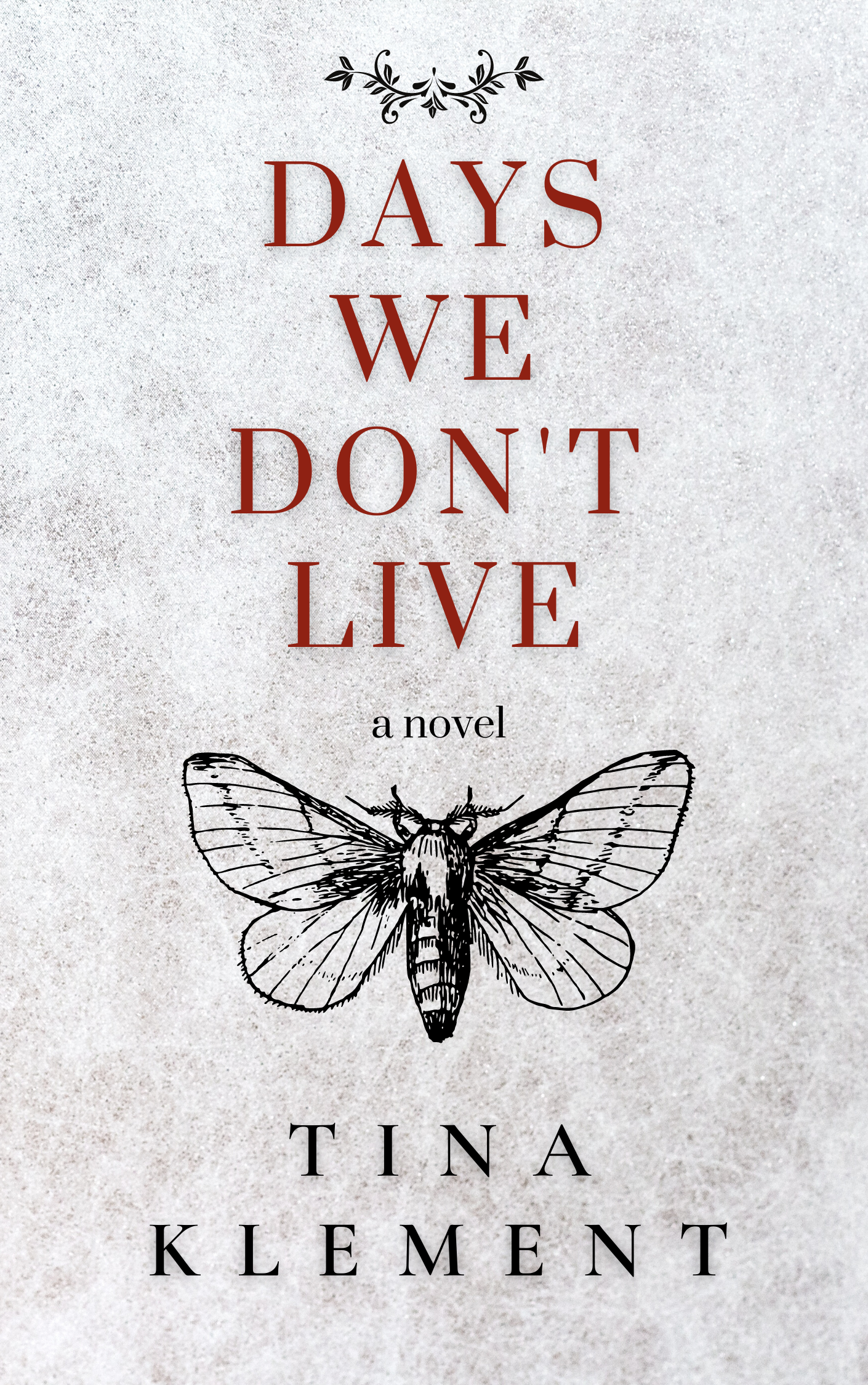 Days We Don't Live