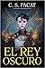 El rey oscuro (Dark Rise, #1)