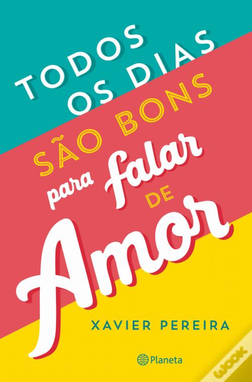 Todos os Dias São Bons para Falar de Amor (Paperback)