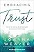 Embracing Trust: The Art of Letting Go and Holding on to a Forever-Faithful God