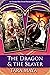 The Dragon and the Slayer (...