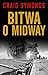 Bitwa o Midway by Craig L. Symonds