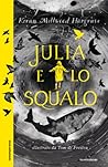 Julia e lo squalo by Kiran Millwood Hargrave