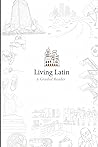 Living Latin: A G...