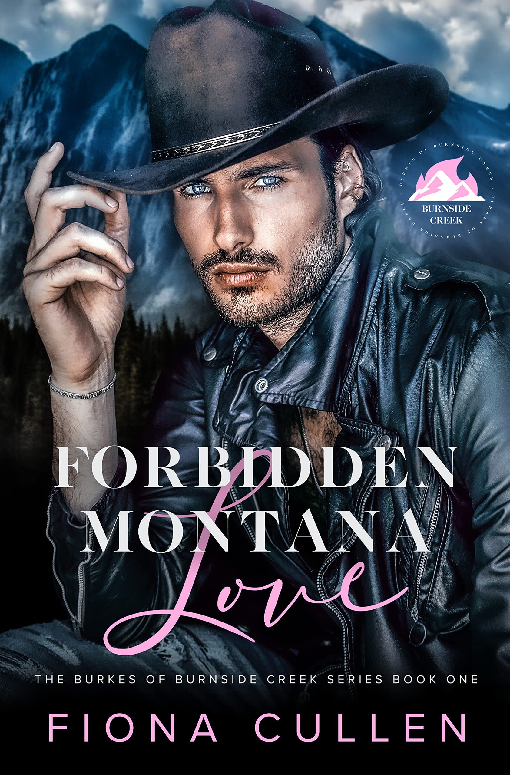 Forbidden Montana Love (The Burkes of Burnside Creek, #1)