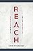Reach: Maximize Your Potent...