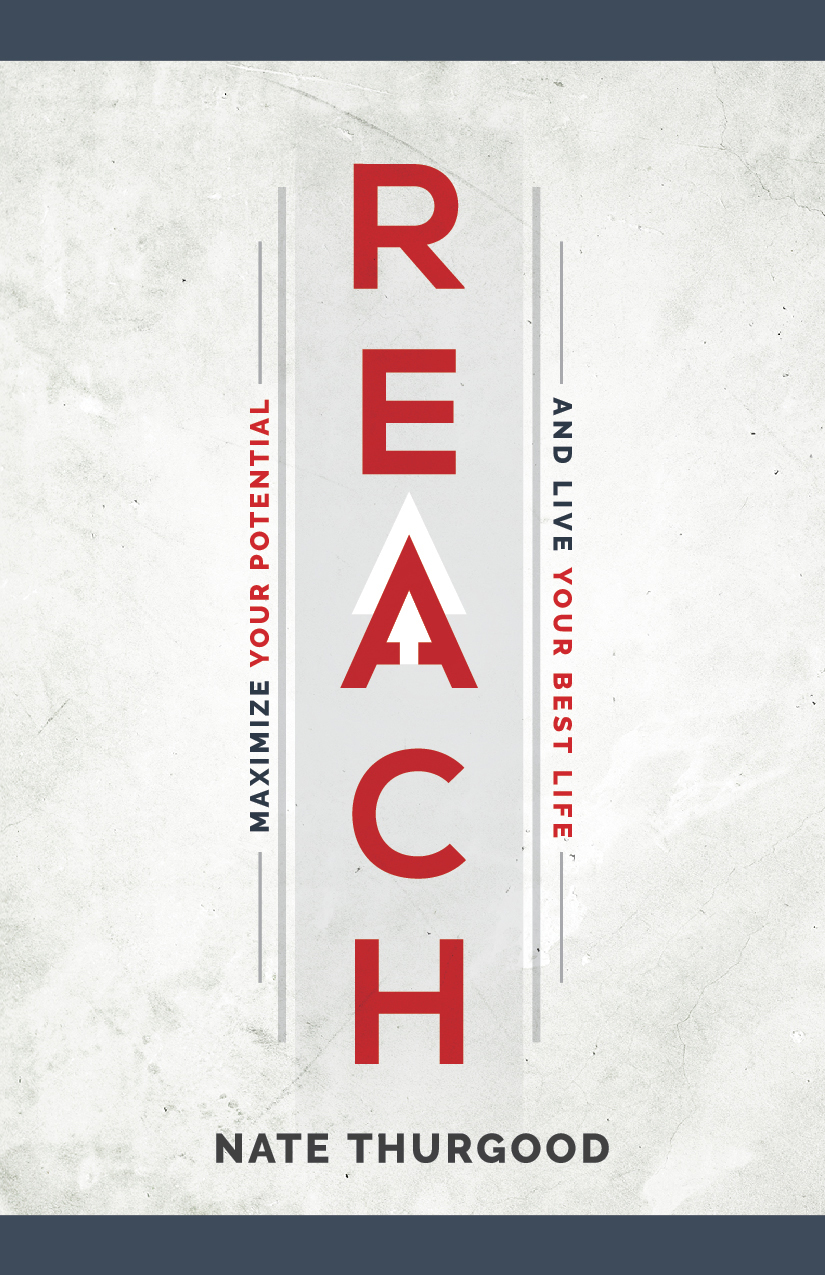 Reach: Maximize Your Potential and Live Your Best Life