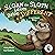 Sloan the Sloth Loves Being...
