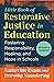 Little Book of Restorative Justice in Education: Fostering Responsibility, Healing, and Hope in Schools (Justice and Peacebuilding)