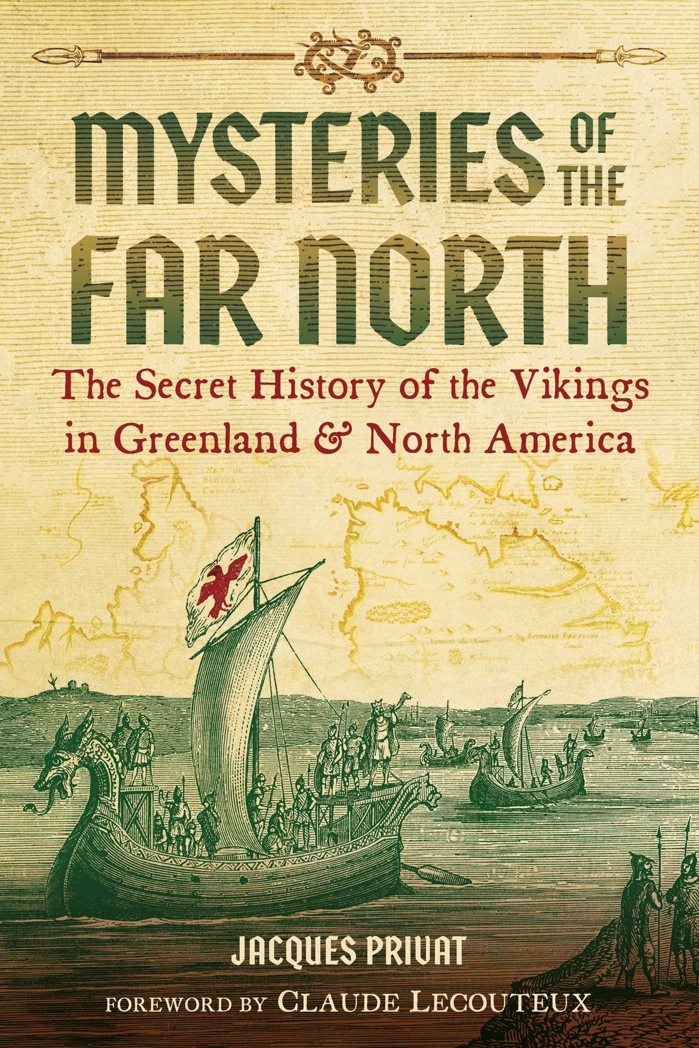 Mysteries of the Far North: The Secret History of the Vikings in Greenland and North America (Paperback)