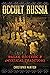 Occult Russia: Pagan, Esote...