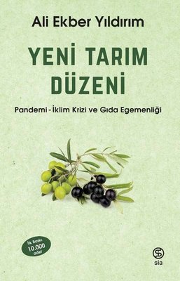 Yeni Tarım Düzeni: Pandemi-İklim Krizi ve Gıda Egemenliği